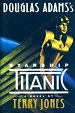 Starship Titanic - Terry Jones
